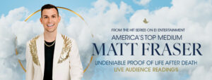 Matt Fraser - America’s Top Psychic Medium